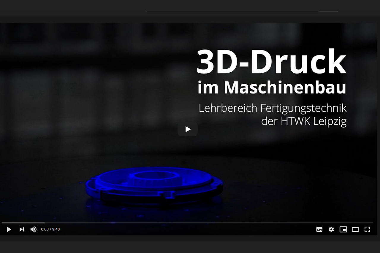 Video 3D Druck im Maschinenbau © HTWK Leipzig